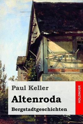 Altenroda: Bergstadtgeschichten [German] 1542544491 Book Cover