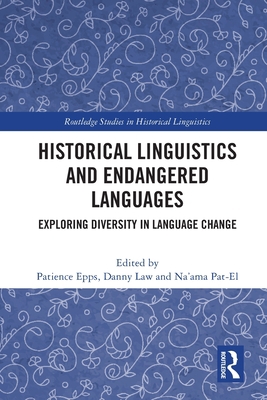 Historical Linguistics and Endangered Languages... 1032041293 Book Cover