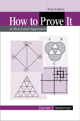 How to Prove It: A Structured Approach 1108439535 Book Cover