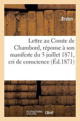 Lettre au Comte de Chambord, réponse à son mani... [French] 2013260229 Book Cover