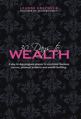 30 Days to Wealth 1450254004 Book Cover