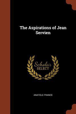 The Aspirations of Jean Servien 1374933813 Book Cover