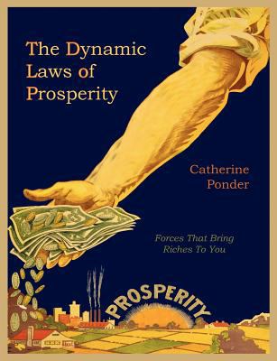 The Dynamic Laws of Prosperity 1614271224 Book Cover