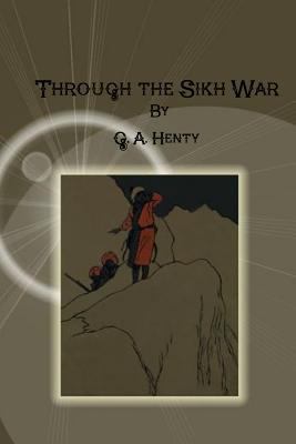 Through the Sikh War 1542535085 Book Cover