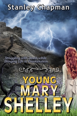 Young Mary Shelley: Struggling with Death while... 1089199406 Book Cover