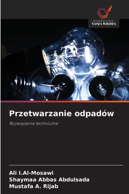 Przetwarzanie odpadów [Polish] 6209083781 Book Cover