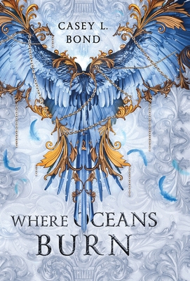 Where Oceans Burn (Empyrean Edition) B0CQS1M71Y Book Cover