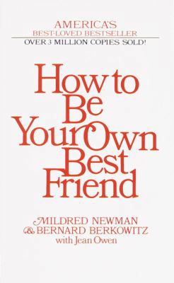How to Be Your Own Best Friend 0345342399 Book Cover