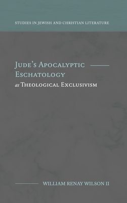 Jude's Apocalyptic Eschatology as Theological E... 1948048493 Book Cover