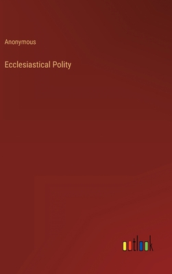 Ecclesiastical Polity 3368156977 Book Cover