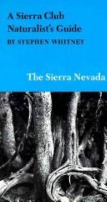 A Sierra Club Naturalist's Guide to the Sierra ... 0871562162 Book Cover