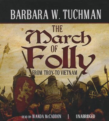 The March of Folly: From Troy to Vietnam 1433295091 Book Cover