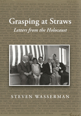 Grasping at Straws: Letters from the Holocaust B09LB9MMTD Book Cover