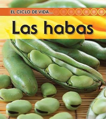 La habas / Beans (El ciclo de vida / Life Cycle... [Spanish] 1432943782 Book Cover
