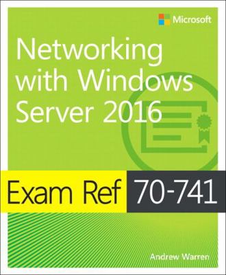 Exam Ref 70-741 Networking with Windows Server ... 0735697426 Book Cover