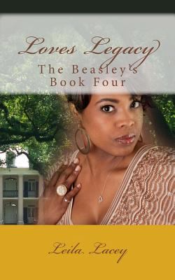 Paperback Loves Legacy: The Beasley's Book Four Book