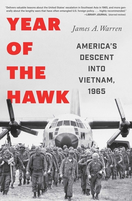 Year of the Hawk: America's Descent Into Vietna... 1982122951 Book Cover