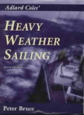 Heavy Weather Sailing 0713644257 Book Cover