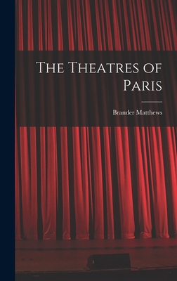 The Theatres of Paris 1018264906 Book Cover