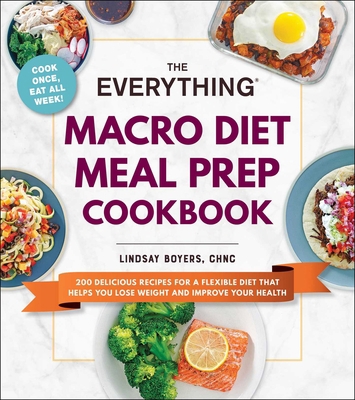 The Everything Macro Diet Meal Prep Cookbook: 2... 1507218133 Book Cover