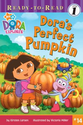 Dora's Perfect Pumpkin 0738383791 Book Cover