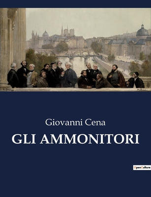 Gli Ammonitori [Italian] B0CHNC6XH5 Book Cover