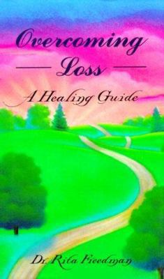 Overcoming Loss: A Healing Guide 0880880945 Book Cover