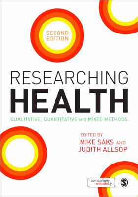 Researching Health : Qualitative, Quantitative ... 1446252272 Book Cover