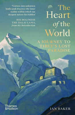 The Heart of the World A Journey to Tibet's Los... [French] 0500252432 Book Cover