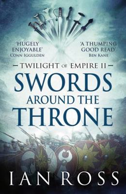 Swords Around the Throne (Volume 2) 1784081183 Book Cover