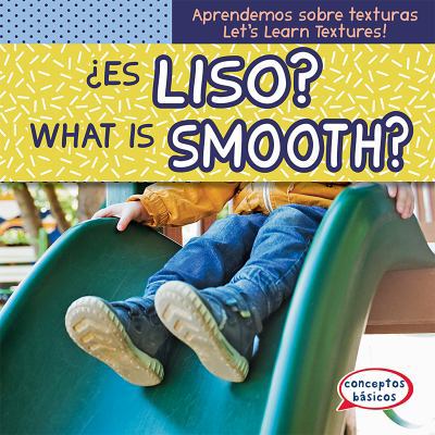 ¿Es Liso? / What Is Smooth? [Spanish] 1538250020 Book Cover