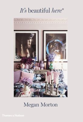It's Beautiful Here: Homes That Make Your Heart... 0500500959 Book Cover