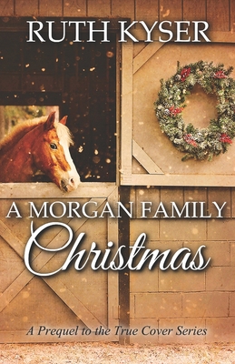 A Morgan Family Christmas: A Prequel to the Tru... B0CLGXJ9MH Book Cover