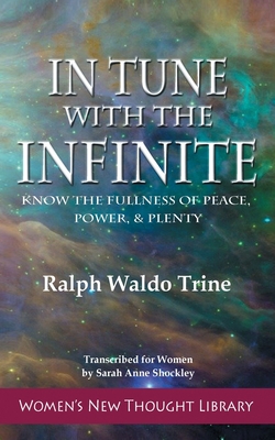 In Tune with the Infinite: Know the Fullness of... 1947057189 Book Cover