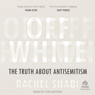 Off-White: The Truth about Antisemitism B0F478GDY8 Book Cover