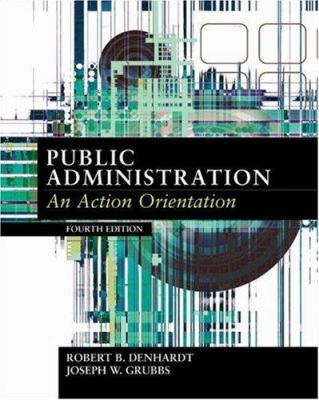 Public Administration: An Action Orientation B000JIBM6Y Book Cover