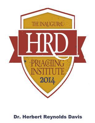 HRD Preaching Institute 2014: Training Guide 1503020231 Book Cover