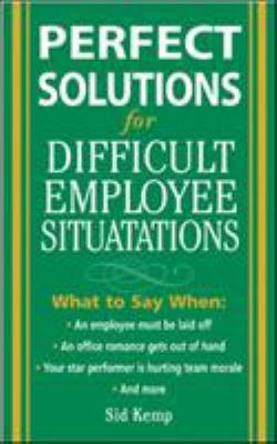 Perfect Solutions for Difficult Employee Situat... B00BG7NAGC Book Cover