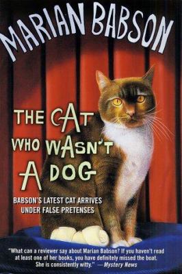 The Cat Who Wasn't a Dog 0312284977 Book Cover