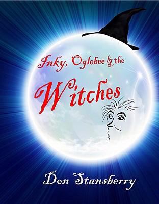 Inky, Oglebee and the Witches 0929915844 Book Cover