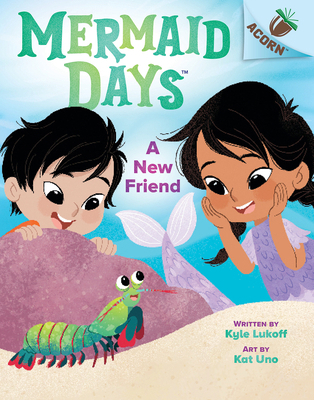 A New Friend: An Acorn Book (Mermaid Days #3) 1338794981 Book Cover