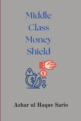 Middle Class Money Shield 3384586018 Book Cover