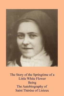 The Story of the Springtime of a Little White F... 154885610X Book Cover