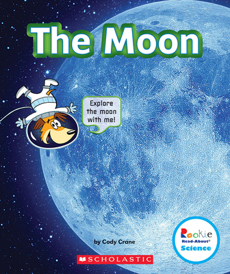 The Moon (Rookie Read-About Science: The Universe) 0531228622 Book Cover