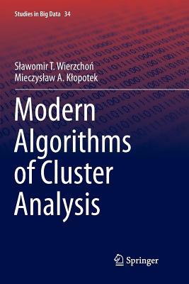 Modern Algorithms of Cluster Analysis 3319887521 Book Cover