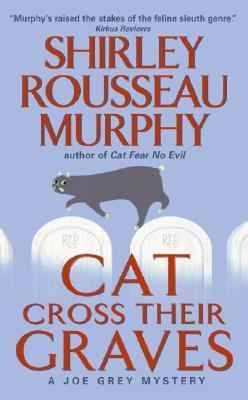 Cat Cross Their Graves: A Joe Grey Mystery B0072B1EIW Book Cover