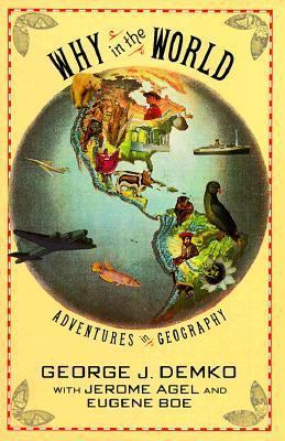 Why in the World: Adventures in Geography 0385266294 Book Cover