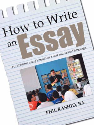 How to Write an Essay: For Students Using Engli... 1482823411 Book Cover