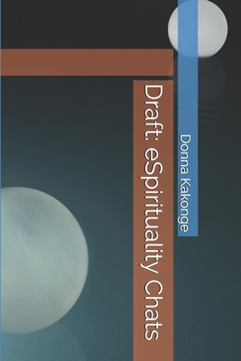 Draft: eSpirituality Chats B0975838FV Book Cover