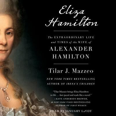 Eliza Hamilton: The Extraordinary Life and Time... 1508265771 Book Cover